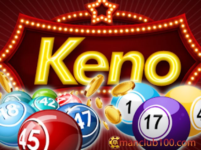 Keno Manclub mang đến những trải nghiệm thú vị